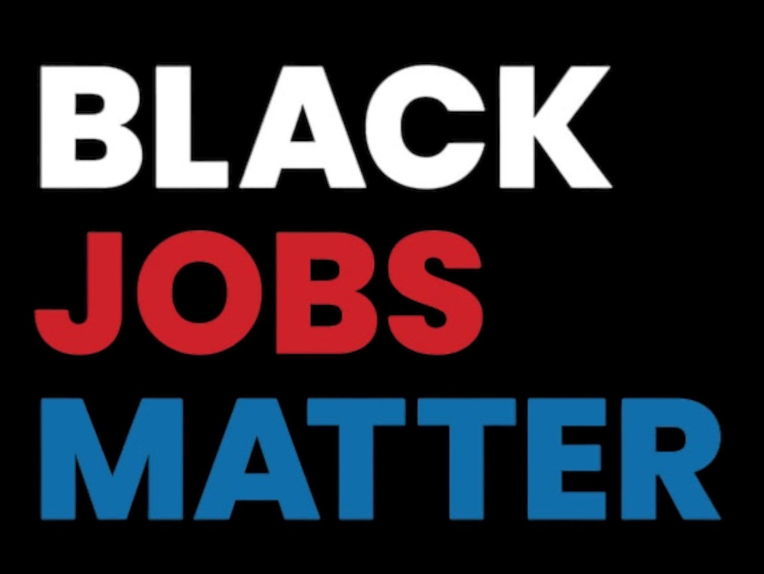 Black Jobs Matter – Beyond the Statement