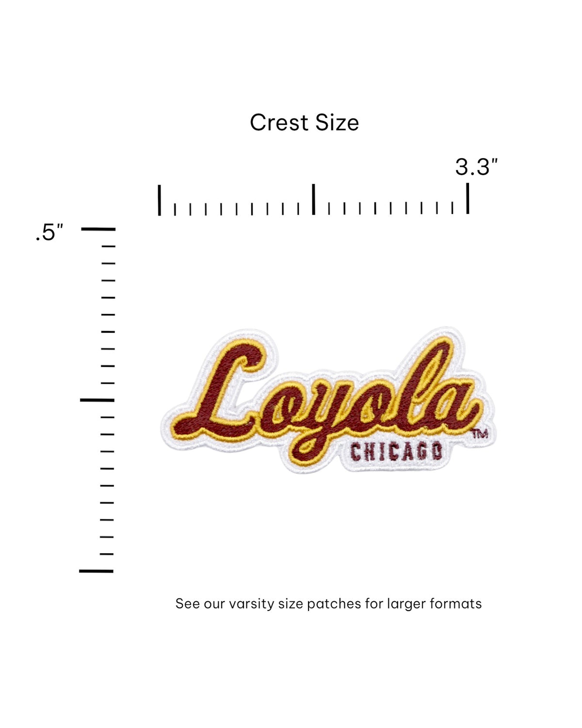 Loyola University Chicago Script Crest Embroidered Patch in Burgundy and Mustard Gold, 3.5 inches wide by 1.5 inches tall by SOUNDOFF - size