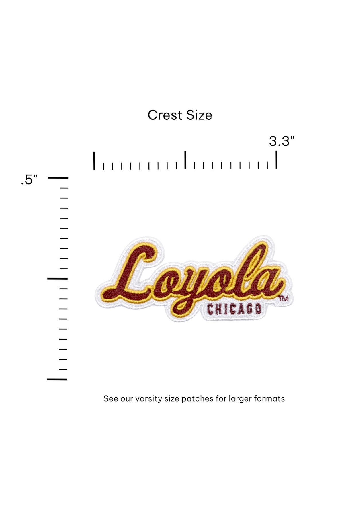 Loyola University Chicago Script Crest Embroidered Patch in Burgundy and Mustard Gold, 3.5 inches wide by 1.5 inches tall by SOUNDOFF - size