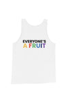 EVERYONE'S A FRUIT TANK